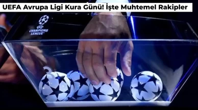 UEFA Avrupa Ligi Kura Çekimi Bugün Yapılıyor! İşte Temsilcilerimizin Muhtemel Rakipler ve Kura Saati