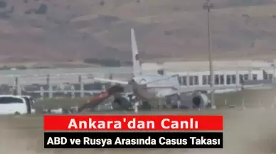 Ankara'dan Canlı: ABD ve Rusya Arasında Casus Takası