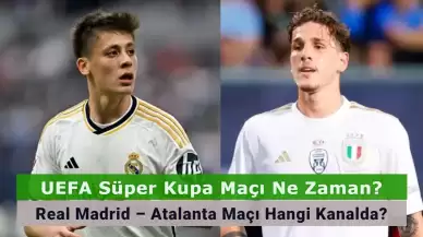 UEFA Süper Kupa Maçı Ne Zaman? Real Madrid – Atalanta Maçı Hangi Kanalda?