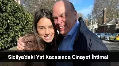 Sicilya'daki Yat Kazasında Cinayet İhtimali Değerlendiriliyor