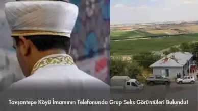 Tavşantepe Köy İmamının Telefonunda Grup Seks Videoları Bulundu!