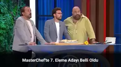 MasterChef Eleme Adayı Kim Oldu 7 Eylül 2024?