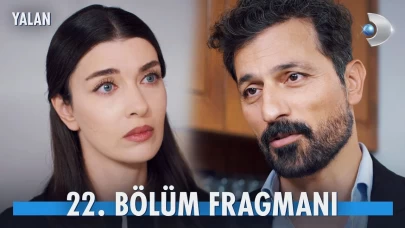 Yalan 22. Bölüm Fragmanı Yayınlandı: Duru’nun Geçmişle Hesaplaşması ve Yusuf’un Planı!