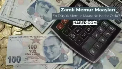 En Düşük Zamlı Memur Maaşları Belirlendi! İşte En Düşük Zamlı Memur Maaşı