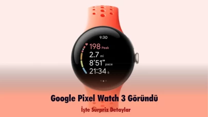 Google Pixel Watch 3 Göründü! İşte Sürpriz Detaylar