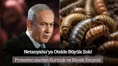 Netanyahu’ya Otelde Büyük Şok! Protestoculardan Kurtçuk ve Böcek Sürprizi