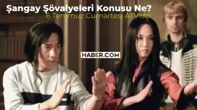 Şangay Şövalyeleri Konusu Ne? 06 Temmuz Cumartesi Saat 20.00’da ATV’de!