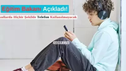 Okullarda Akıllı Telefonlar için Kırmızı Sınır! Dikkat Çeken Uygulamada Telefonlar Eğitim Amaçlı Bile Kullanılmayacak!