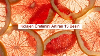 Kolajen Üretimini Artıran 13 Besin