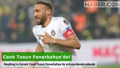 Cenk Tosun Fenerbahçe’ye Transfer Oldu