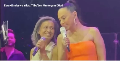 Ebru Gündeş ve Yıldız Tilbe Yıllar Sonra Aynı Sahnede!