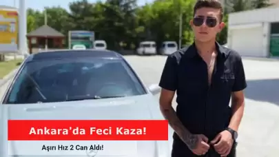 Ankara'da Aşırı Hız 2 Genci Yaşamdan Kopardı