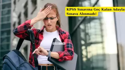 KPSS Lisans Sınavı Gerçekleşti! Sınava Geç Kalanlar Sınıflara Alınmadı!