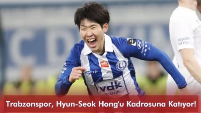 Trabzonspor, Hyun-Seok Hong'u Kadrosuna Katıyor!