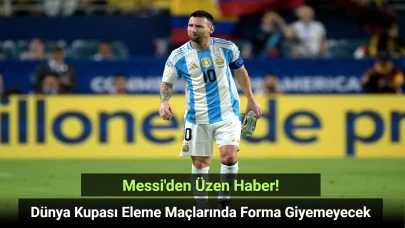 Messi, Arjantin'in Dünya Kupası Eleme Maçlarında Forma Giyemeyecek