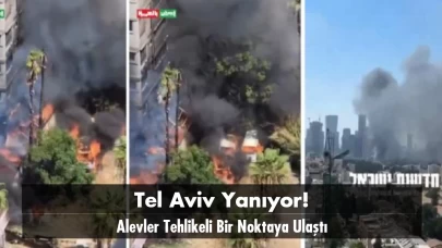 Tel Aviv Yanıyor! Alevler Tehlikeli Bir Noktaya Ulaştı