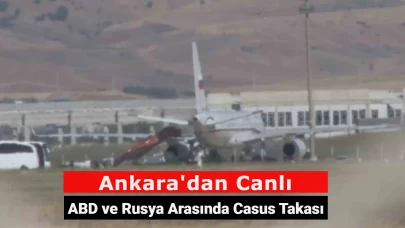 Ankara'dan Canlı: ABD ve Rusya Arasında Casus Takası