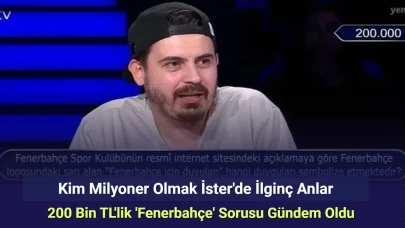 Kim Milyoner Olmak İster'de 200 Bin TL'lik 'Fenerbahçe' Sorusu Gündem Oldu