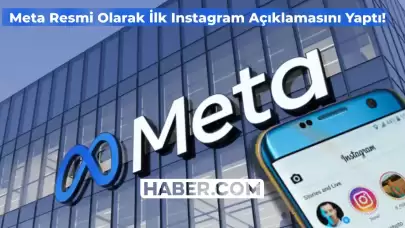 Meta’dan Instagram Erişimi için İlk Resmi Açıklama Geldi! Son Dakika Instagram’dan Türkiye Açıklaması