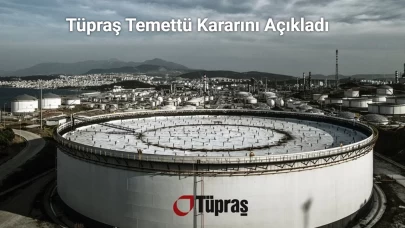 Tüpraş Temettü Kararını Açıkladı! Karar Sonrası Hisse Senedi Yükselişe Geçti