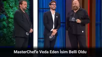 MasterChef Kim Elendi 8 Eylül 2024? MasterChef’e Kim Veda Etti?