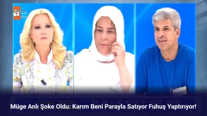 Müge Anlı Şoke Oldu: Karım Beni Parayla Satıyor Fuhuş Yaptırıyor!