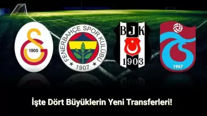 Trendyol Süper Lig'de Yaz Transfer Dönemi Sona Erdi! İşte Dört Büyüklerin Yeni Transferleri