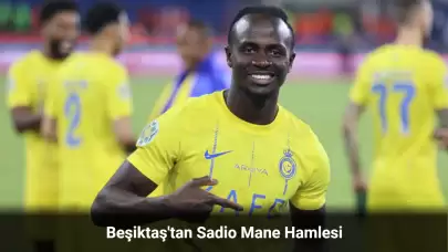 Beşiktaş'tan Sadio Mane Hamlesi