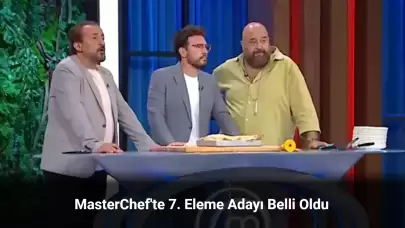 MasterChef Eleme Adayı Kim Oldu 7 Eylül 2024?