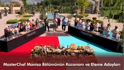 MasterChef Manisa Bölümü: İşte Kazanan Takım ve Eleme Adayları!