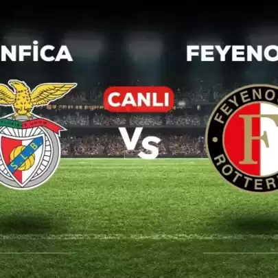 Benfica - Feyenoord Maçı CANLI İzle! Hangi Kanalda ve Nasıl İzlenir?