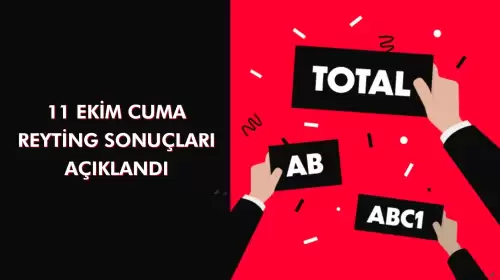 Reyting Sonuçları 11 Ekim 2024 Cuma: Dünün Reyting Birincisi Kim Oldu?