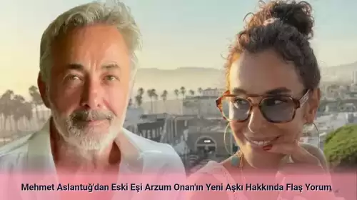 Arzum Onan Gönlünü Orkan Özkan'a Kaptırdı! Eski Eşi Mehmet Aslantuğ'dan Yanıt Gecikmedi