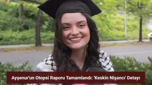 Ayşenur Ezgi Eygi'nin Otopsi Raporu Tamamlandı! Keskin Nişancı Detayı