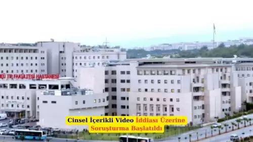 Üniversite Hastanesinde Cinsel İçerikli Video Skandalı!