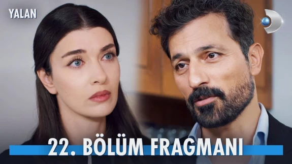 Yalan 22. Bölüm Fragmanı Yayınlandı: Duru’nun Geçmişle Hesaplaşması ve Yusuf’un Planı!