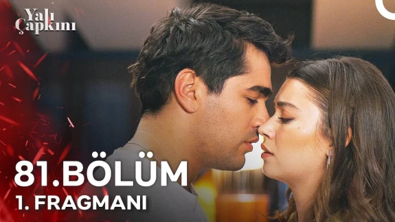 Yalı Çapkını 81. Bölüm Fragmanı: Seyran ve Ferit İçin Gerilim Dolu Günler Başlıyor!