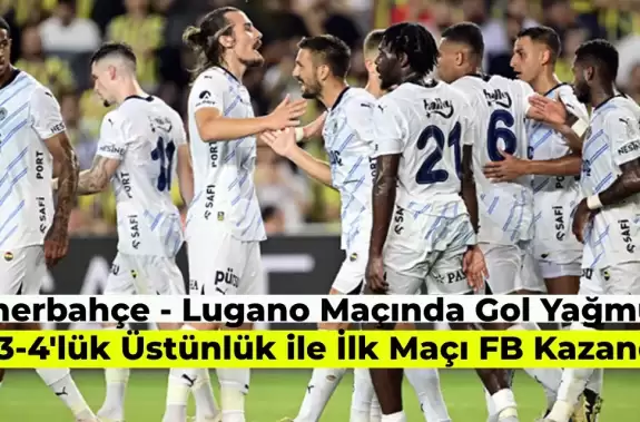 Lugano Fenerbahçe’yi Geçemedi! Dzeko’nun Hat-Trick’i Galibiyeti Getirdi