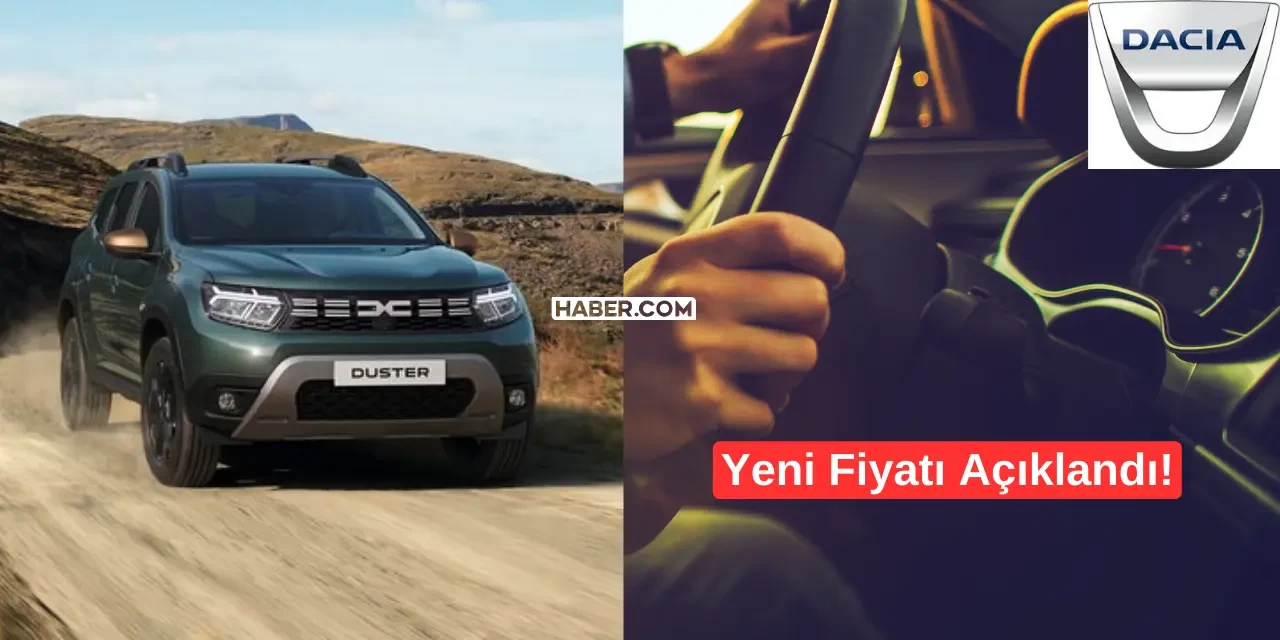 Renault Duster Türkiye Fiyatı Açıklandı! İşte Güncel Fiyat Bilgisi