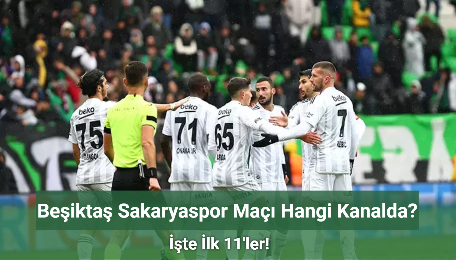 Beşiktaş Sakaryaspor Hazırlık Maçı Ne Zaman? Beşiktaş Sakaryaspor Hazırlık Maçı Hangi Kanalda?