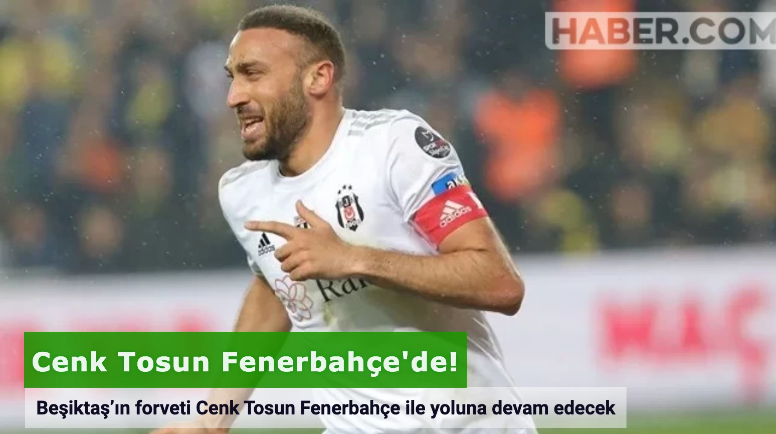 Cenk Tosun Fenerbahçe’ye Transfer Oldu