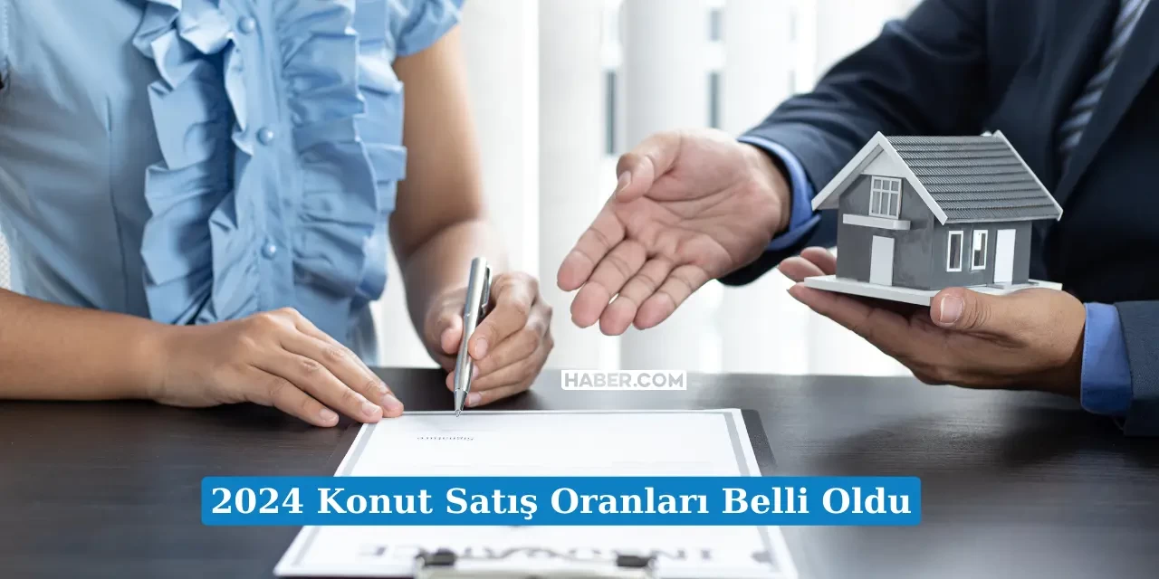 Konut Satışlarında Şaşırtan Gelişme! Satış Oranları Açıklandı İşte Güncel Durum