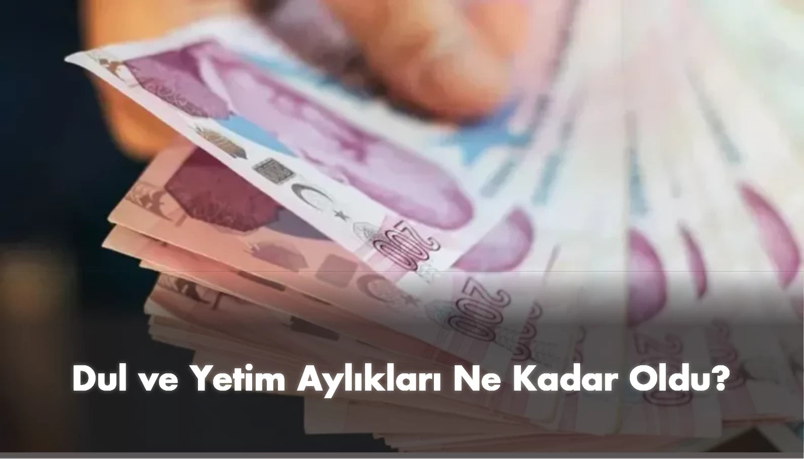 Dul ve yetim aylıkları ne kadar oldu 2024?