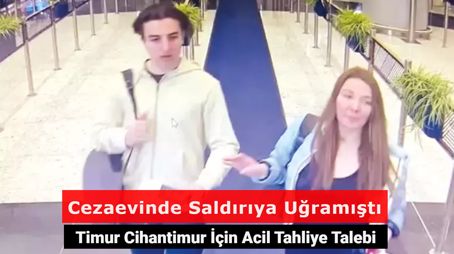 Cezaevinde Saldırıya Uğrayan Timur Cihantimur İçin Acil Tahliye Talebi!