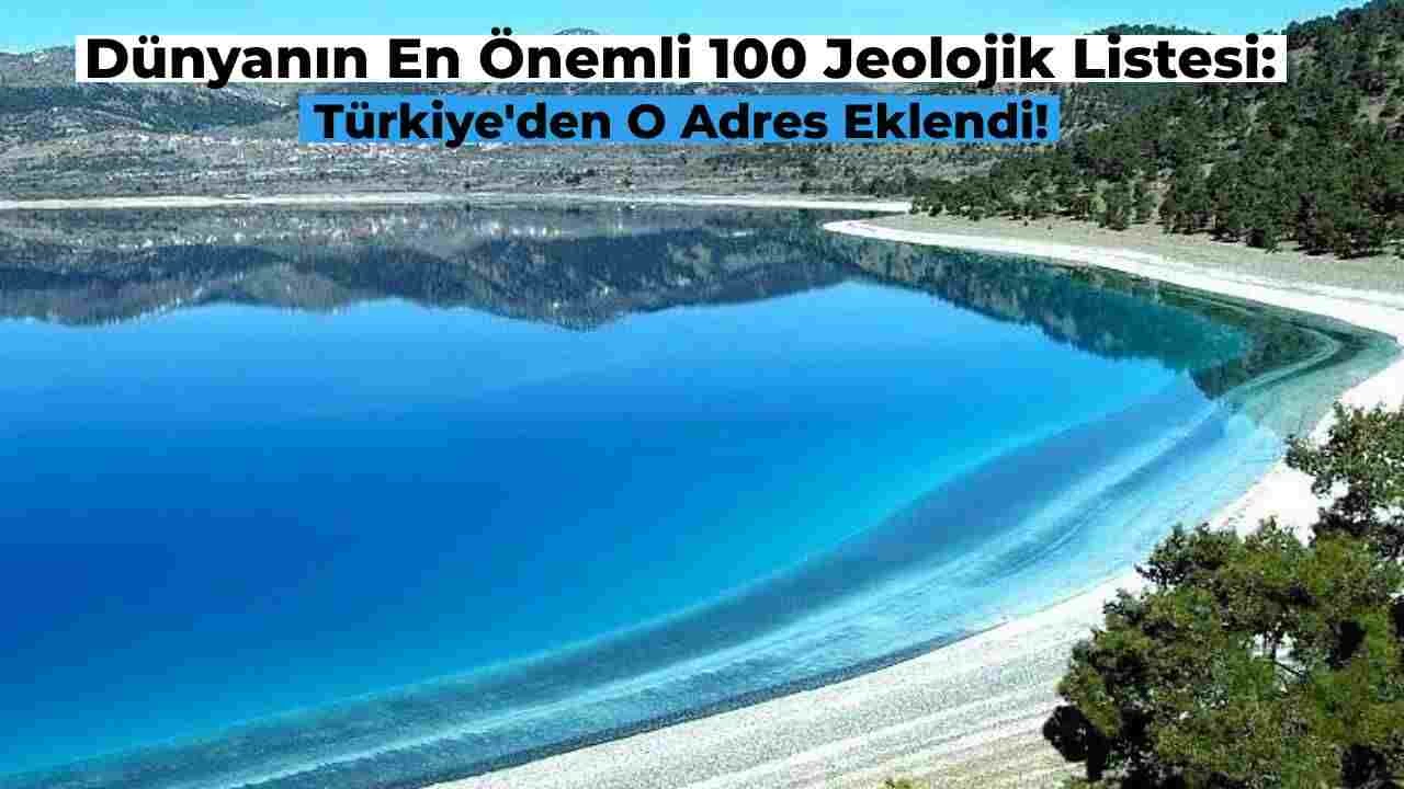 Dünyanın En Önemli 100 Jeolojik Mirası Listesi’nde Türkiye’den Adres Gösterildi: İşte O Listedeki Adres!