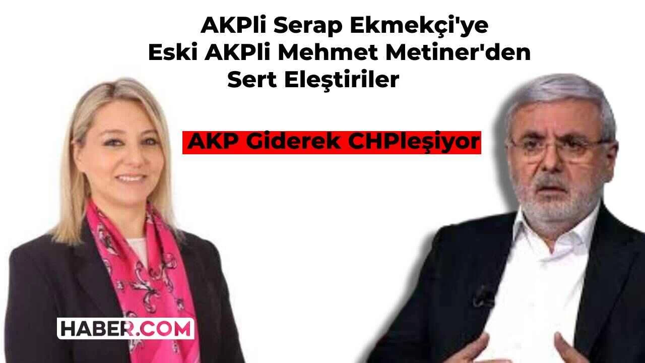 AKPli Vekil Serap Ekmekçi O Günü Kutladı, Eski AKPli Vekil Sert Tepki Gösterdi: AKPliler CHPleşiyor!