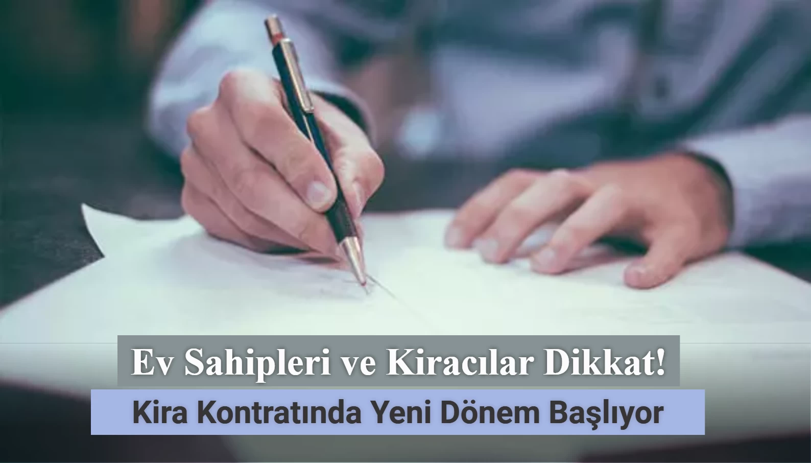 Ev Sahipleri ve Kiracılar Dikkat! Kira Kontratında Yeni Dönem Başlıyor