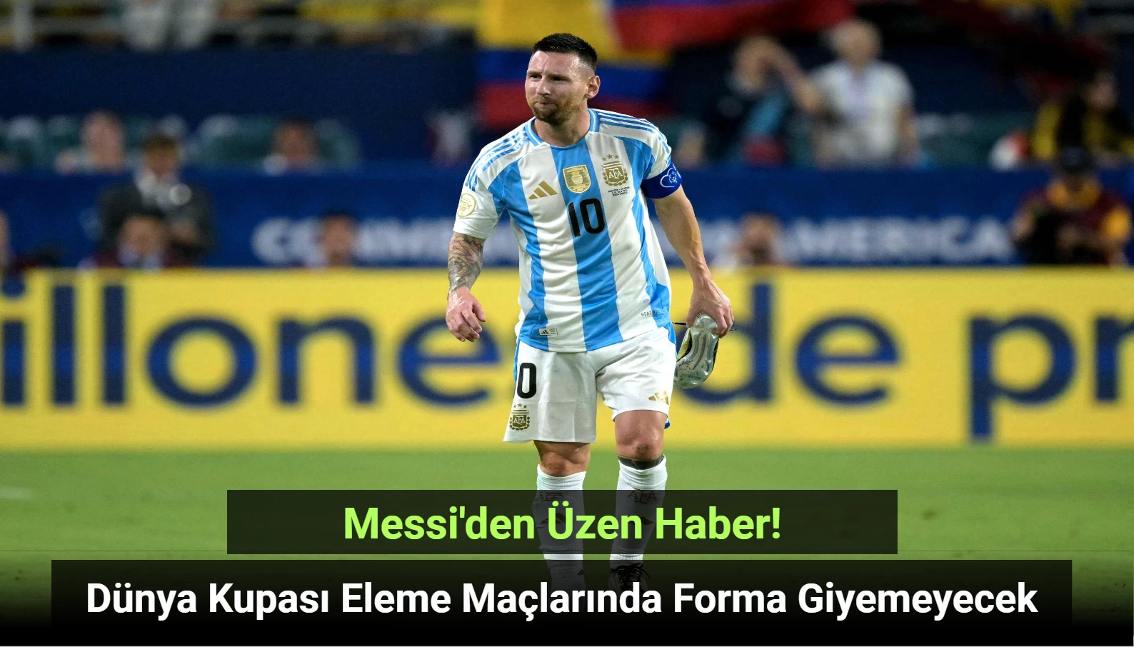 Messi, Arjantin'in Dünya Kupası Eleme Maçlarında Forma Giyemeyecek