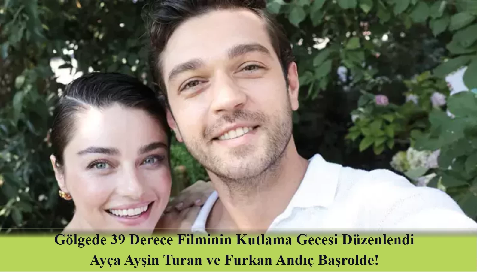 Gölgede 39 Derece Filminin Çekimleri Bitti! Ayça Ayşin Turan ve Furkan Andıç Kutlama Gecesine Katıldı