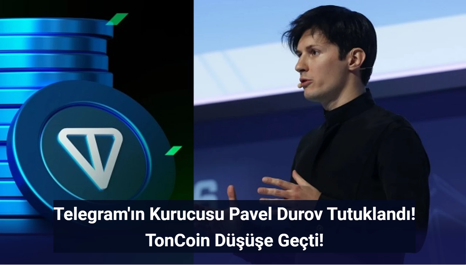 Telegram Kurucusu Pavel Durov Tutuklandı! Toncoin Düşüşe Geçti